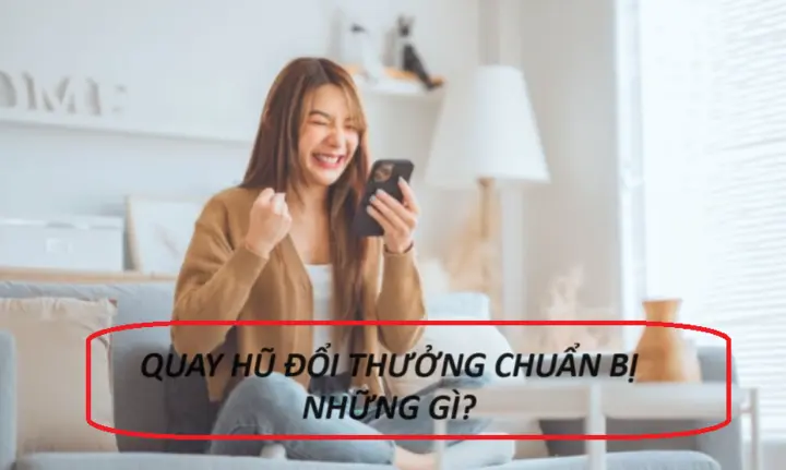 Để chơi nổ hũ hiệu quả cần chuẩn bị những gì?