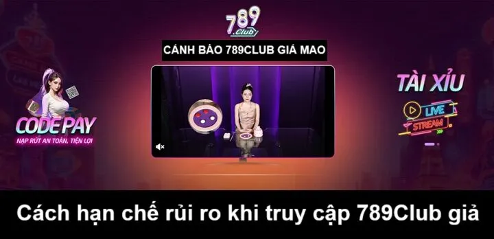 Hướng dẫn phân biệt 789Club chính hãng và giả mạo