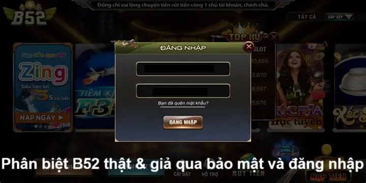 Phân biệt B52 chính hãng và giả mạo qua giao diện chính
